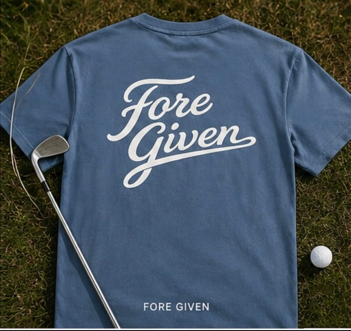 Fore Given Tee